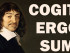 Descartes: penso, logo existo (cogito ergo sum)