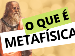 O que é Metafísica? Origem, conceitos e exemplos