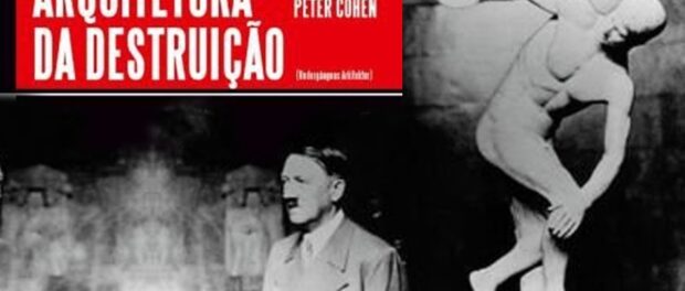 Arquitetura da Destruição - documentário