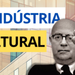 A Indústria Cultural: cultura como produto e alienação (VIDEOAULA)