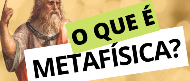 O que é Metafísica? Origem, Conceitos e críticas