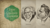 Vidas de Grandes Filósofos - Schopenhauer e Nietzsche