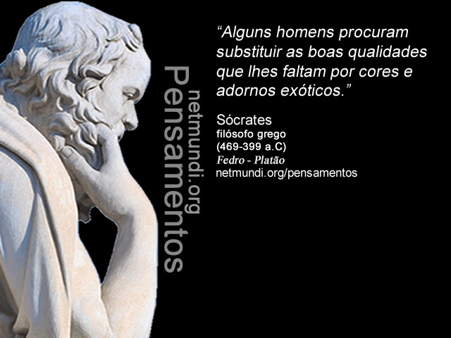 Sócrates , filósofo grego, (469-399 a.C) Apologia de Sócrates, Platão, Fedro, A República