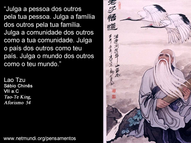 Lao Tzu, Sábio Chinês, VII a.C, Tao-Te King, Aforismo 54