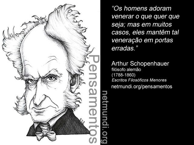 Arthur Schopenhauer, filósofo alemão, (1788-1860)