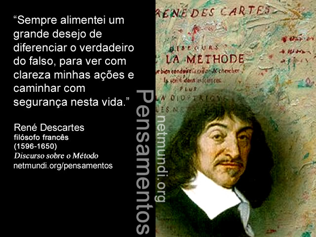 René Descartes, filósofo francês, (1596-1650), Discurso sobre o Método