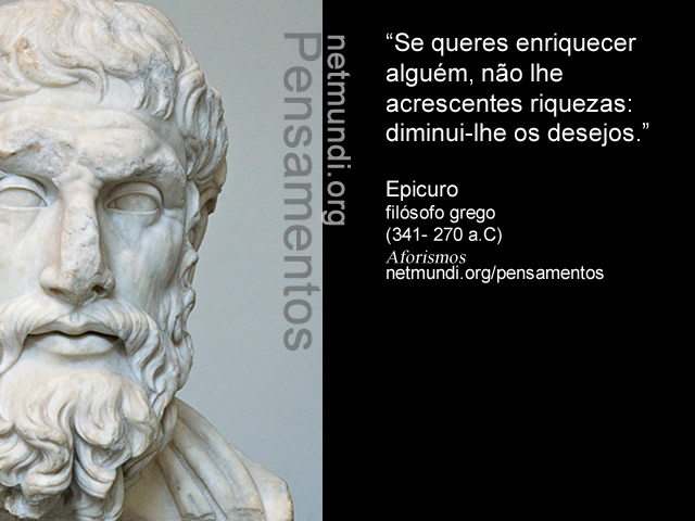 Epicuro, filósofo grego, (341- 270 a.C), Aforismos, epicurismo