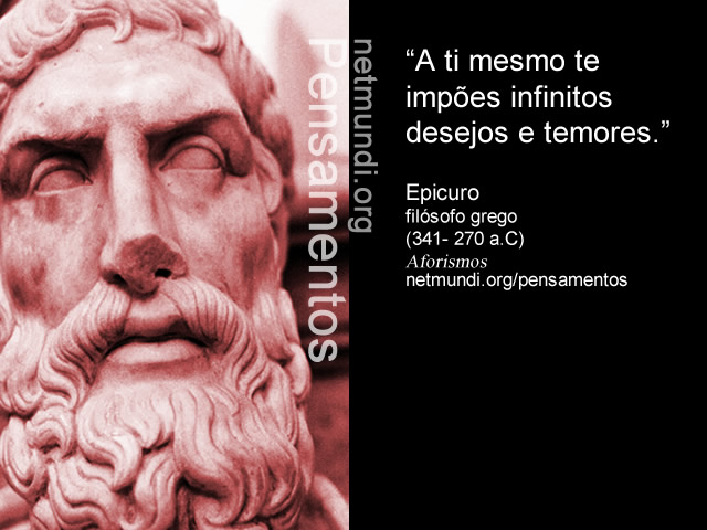 Epicuro, filósofo grego, (341- 270 a.C), Aforismos, epicurismo