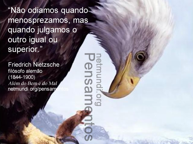 Friedrich Nietzsche filósofo alemão (1844-1900) Além do Bem e do Mal