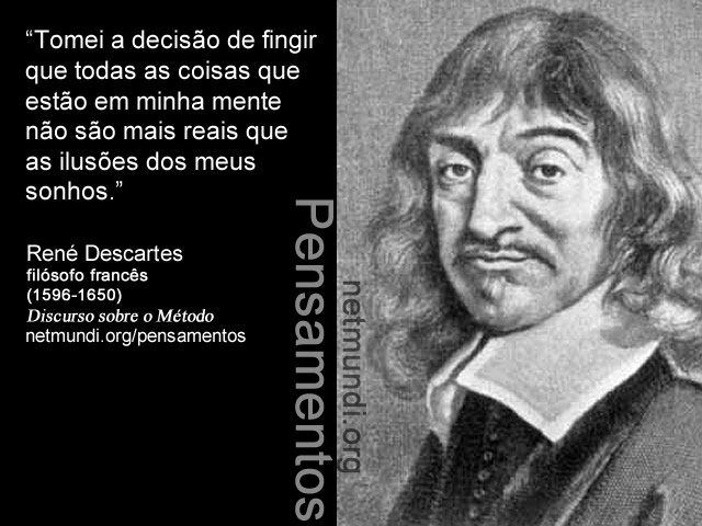 Rné Descartes, Filósofo Francês. Discurso sobre o método