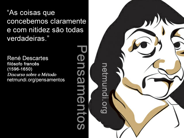 Rné Descartes, Filósofo Francês. Discurso sobre o método