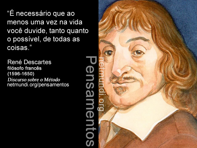 René Descartes Filósofo Francês pai da filosofia moderna