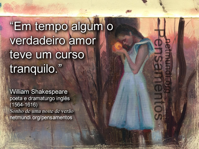 Willian Shakespeare, poeta inglês,